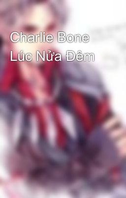 Charlie Bone Lúc Nửa Đêm