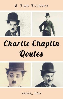 Charlie Chaplin Quotes