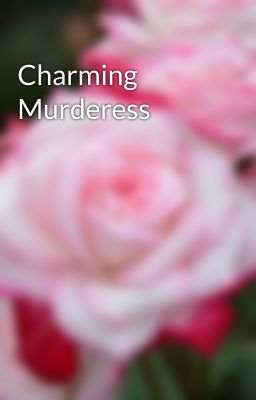 Charming Murderess