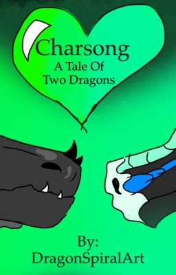 Charsong- A Tale Of Two Dragons