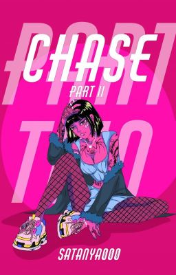 Chase : Part ii | Liskook