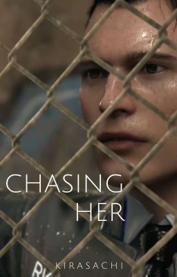 Chasing Her <DBH oneshot>