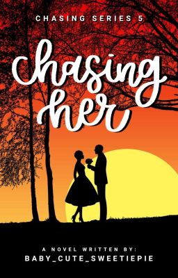 Chasing Her (Ongoing)