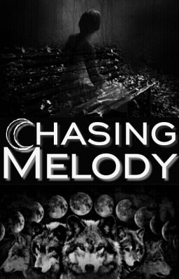 Chasing Melody {Book 2}✔