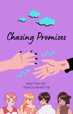 Chasing Promises (Completed)