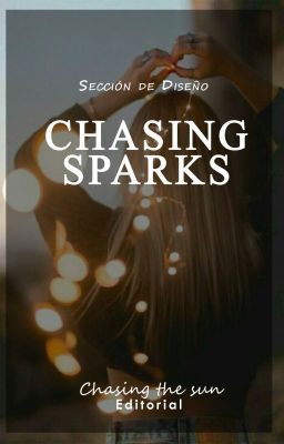 Chasing Sparks