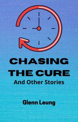 Chasing the Cure and Other Stories