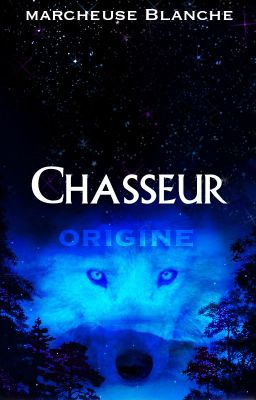 Chasseur : Origine