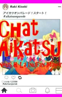 Chat Aikatsu! 1 💬