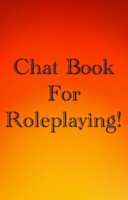 Chat Book For Roleplaying!