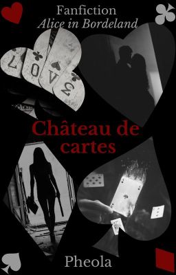 Château de cartes - Fanfic Alice in Borderland