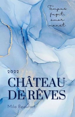 Château de rêves | 2022