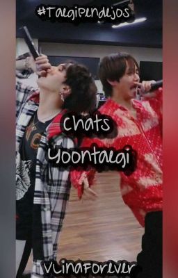 ×Chats Yoontaegi×