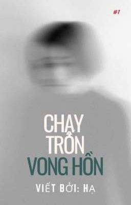 CHẠY TRỐN VONG HỒN