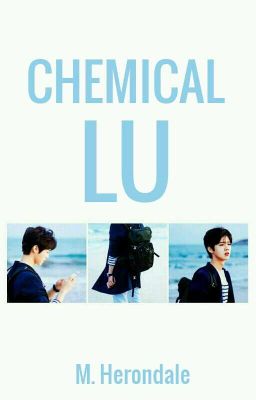 Chemical Lu ; Hanhun | Hunhan