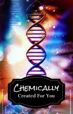 Chemically Created For You (ErrInk)