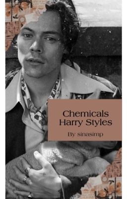 Chemicals || Harry Styles 