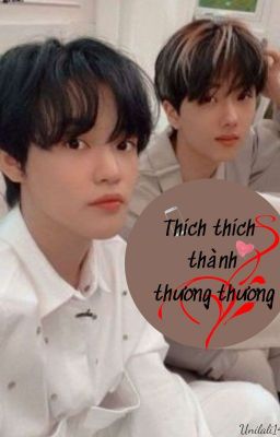 [ChenJi] Thích thích thành thương thương