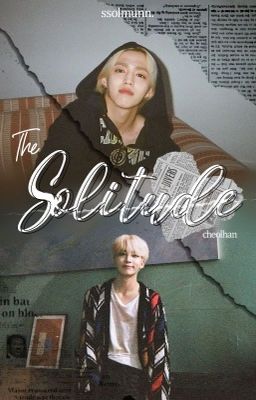 CheolHan || THE SOLITUDE [18+]