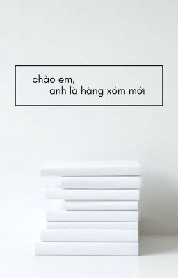 cheolsol | chào em, anh là hàng xóm mới