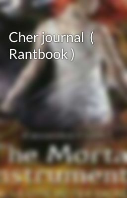 Cher journal  ( Rantbook ) 