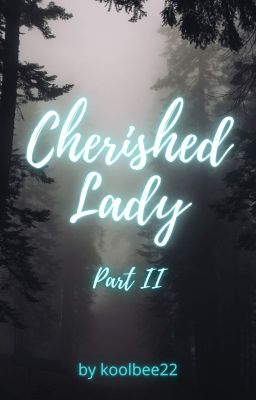 Cherished Lady: Part II