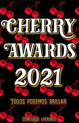 Cherry Awards 2021 [EVALUANDO]