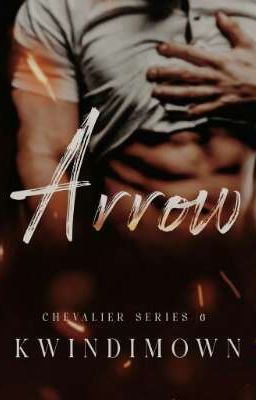 Chevalier Series | Code 6: Arrow