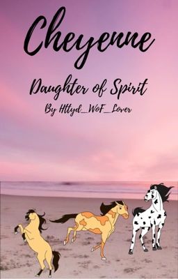 Cheyenne: Daughter of Spirit