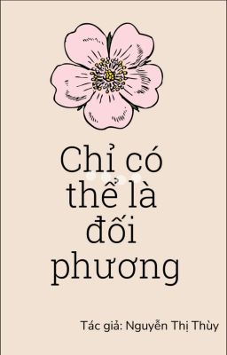 Chỉ Có Thể Là Đối Phương 