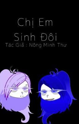 Chị Em Sinh Đôi [Thư]