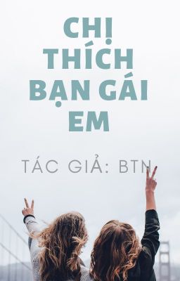 Chị Thích Bạn Gái Em !