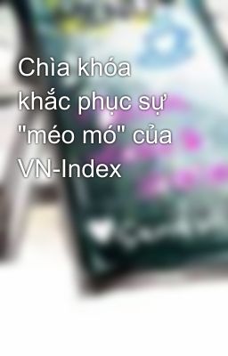 Chìa khóa khắc phục sự 