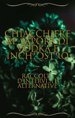 Chiacchiere al sapore di Vodka e Inchiostro - CHIUSO