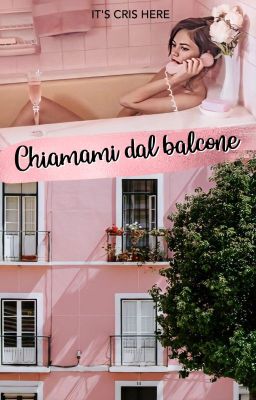 Chiamami dal balcone