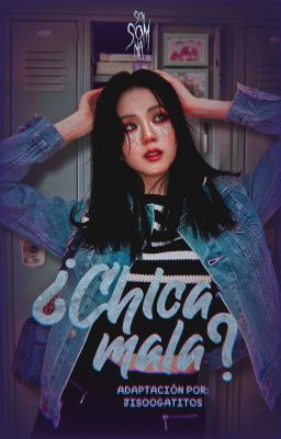 ¿chica mala? » chaesoo