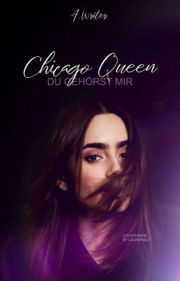 🔱Chicago Queen Du gehörst mir🔱