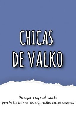 CHICAS DE VALKO 