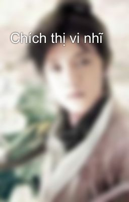 Chích thị vi nhĩ