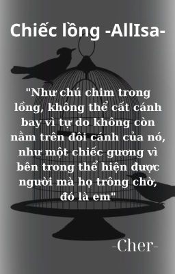 Chiếc lồng -AllIsa-