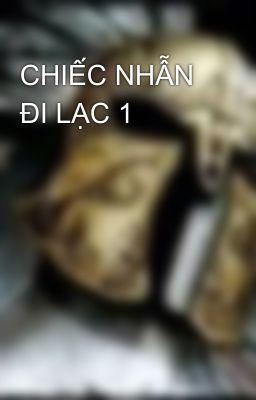 CHIẾC NHẪN ĐI LẠC 1