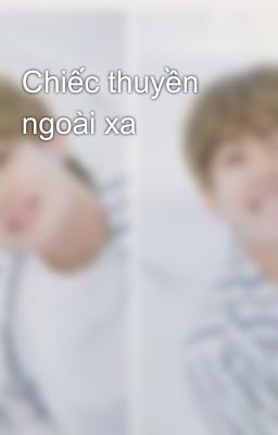 Chiếc thuyền ngoài xa