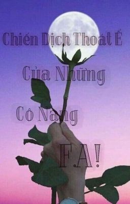 Chiến dịch thoát ế của những cô nàng FA.