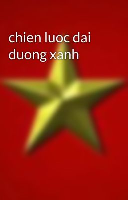 chien luoc dai duong xanh