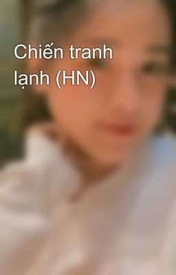 Chiến tranh lạnh (HN)