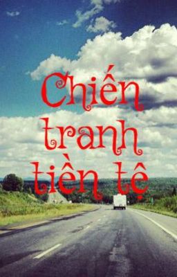 Chiến tranh tiền tệ