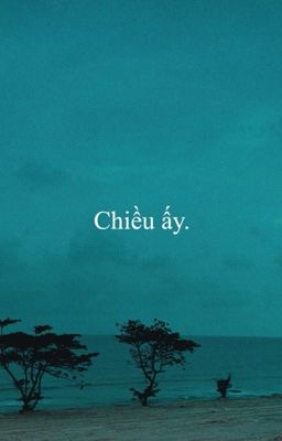 Chiều ấy