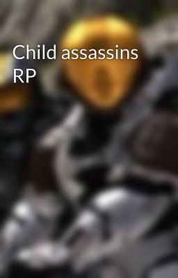 Child assassins RP