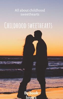 Childhood sweethearts 