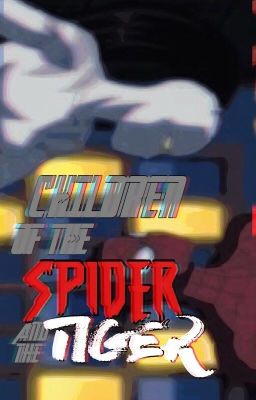 Children of the Spider and the Tiger [#5]